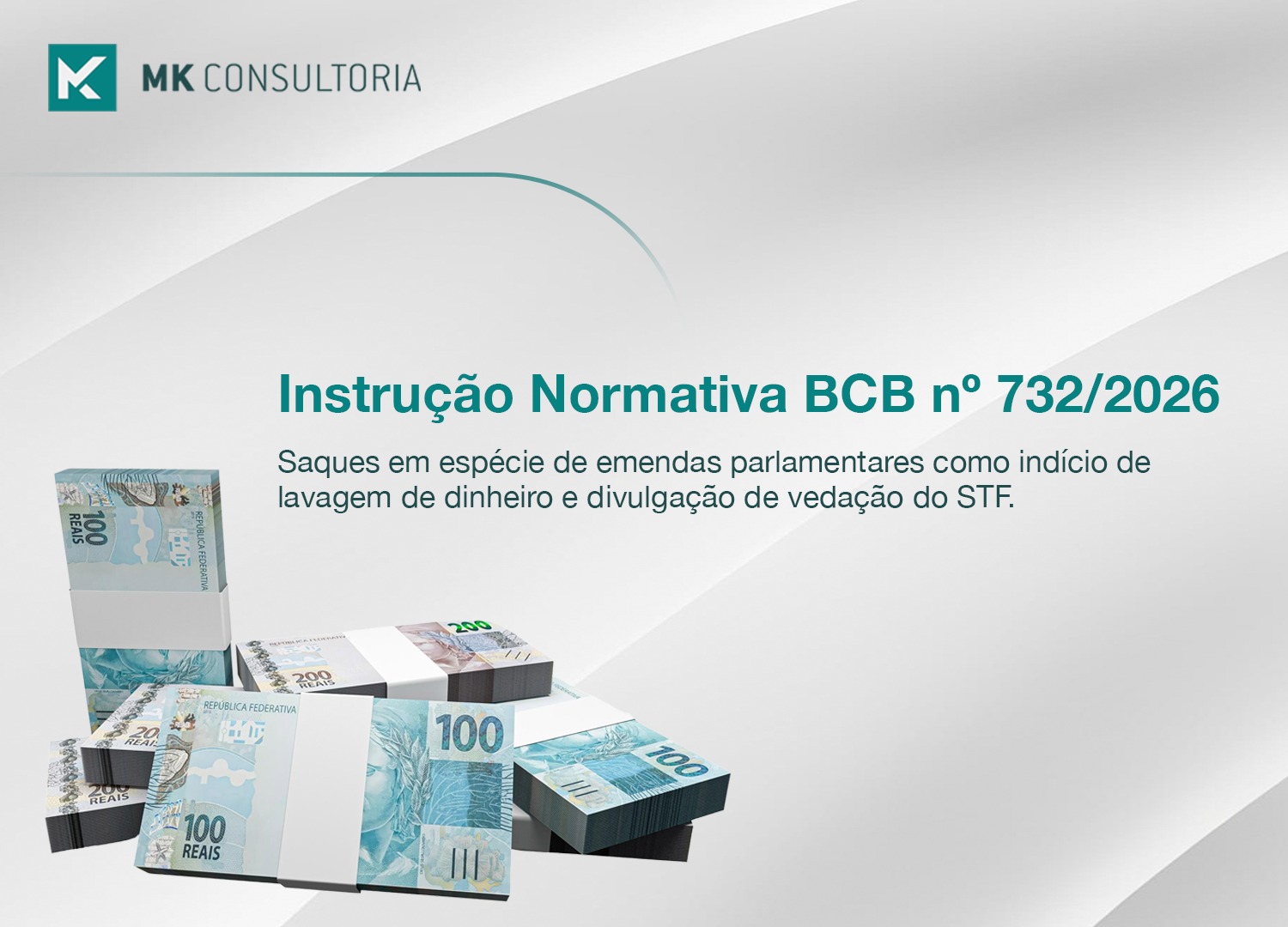 Instrução Normativa BCB nº 732/2026: saques em espécie de emendas parlamentares como indício de lavagem de dinheiro e divulgação de vedação doSTF